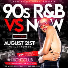 Load image into Gallery viewer, 90s vs Now R&B Party Flyer