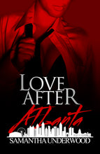 Load image into Gallery viewer, Love After Atlanta

